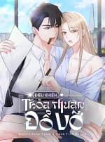 [18+] Điều Khiến Thỏa Thuận Đổ Vỡ