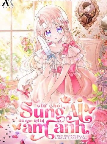 Đã Từ Chối Sủng Ái Rồi Mà Sao Còn Ám Ảnh Thế