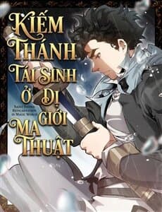 Kiếm Thánh Tái Sinh Ở Dị Giới Ma Thuật