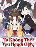 Ta Không Thể Yêu Người Giấy