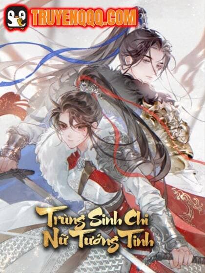 Trùng Sinh Chi Nữ Tướng Tinh