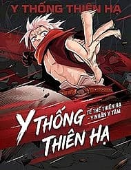 Y Thống Thiên Hạ (Phần 1)