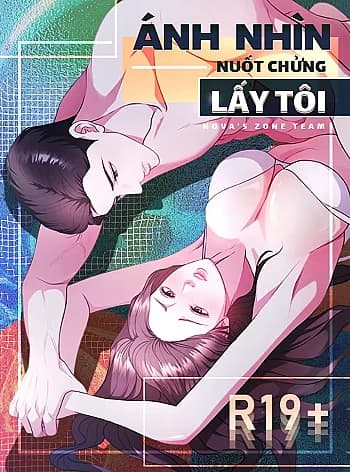 Ánh Nhìn Nuốt Chửng Lấy Tôi