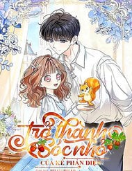 Trở Thành Sóc Nhỏ Của Kẻ Phản Diện