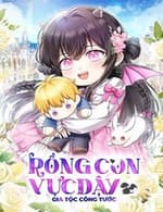 Rồng Con Vực Dậy Gia Tộc Công Tước